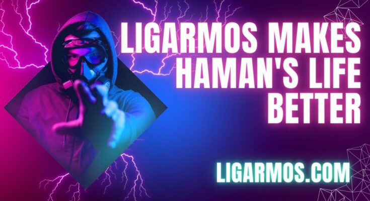 Ligarmos Makes Haman's Life Better